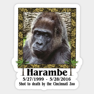 Harambe Memorial Rest In Peace You Were A Good Gorilla You Didn't Deserve That Sticker